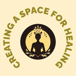 Creating a Space for Healing
